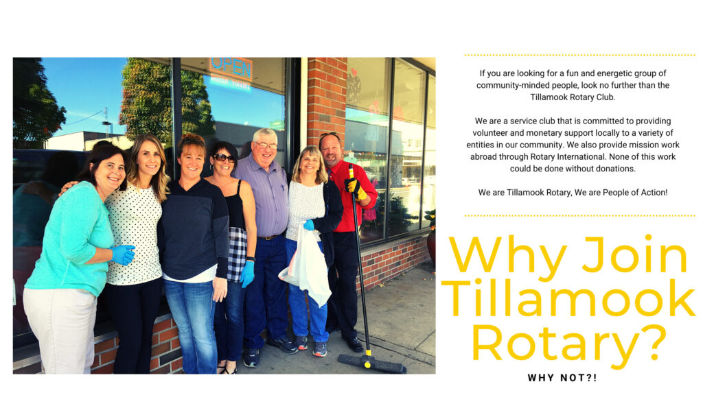 Why Should you join the Tillamook Rotary Club?